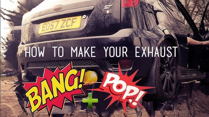 how to make your car pop and bang